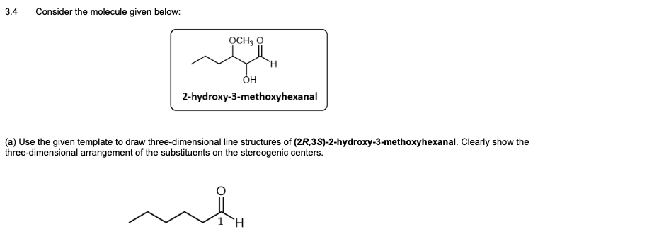 Solved 3.4 Consider the molecule given below: OCH; O H OH | Chegg.com