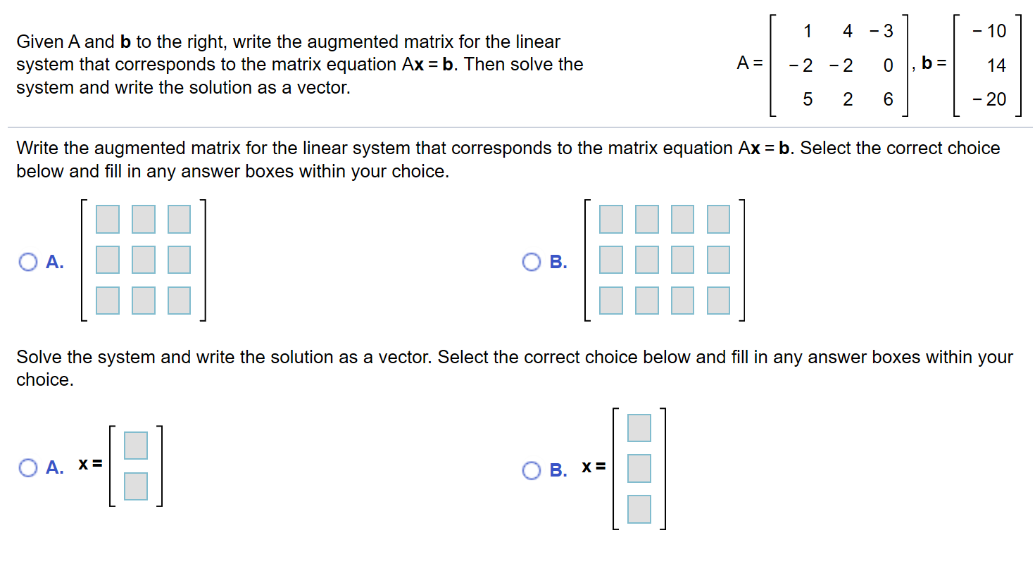 Solved e the augmenten en hoe Then solve the Given A and b  Chegg.com