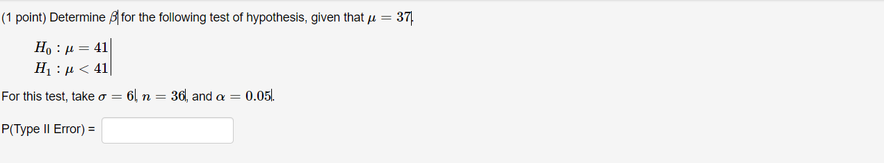 Solved (1 Point) Determine B For The Following Test Of | Chegg.com