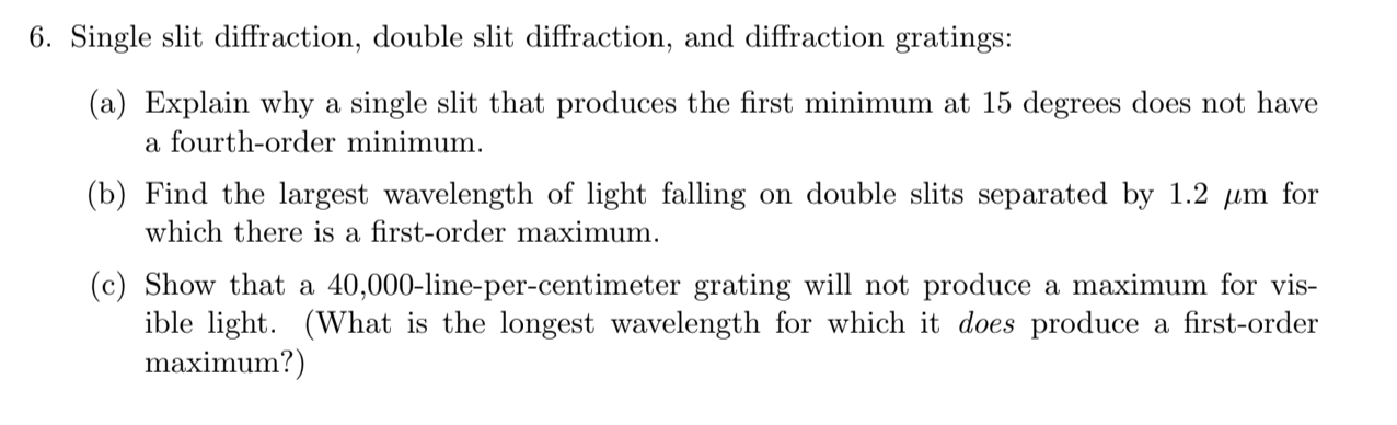 Solved 6 Single Slit Diffraction Double Slit Diffraction Chegg