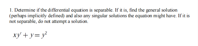 Solved 1. Determine if the differential equation is | Chegg.com