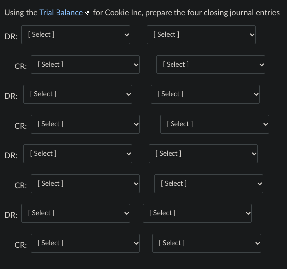 Solved Using the Trial Balance e for Cookie Inc, prepare the 