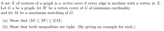 Solved A set X of vertices of a graph is a vertex cover if | Chegg.com