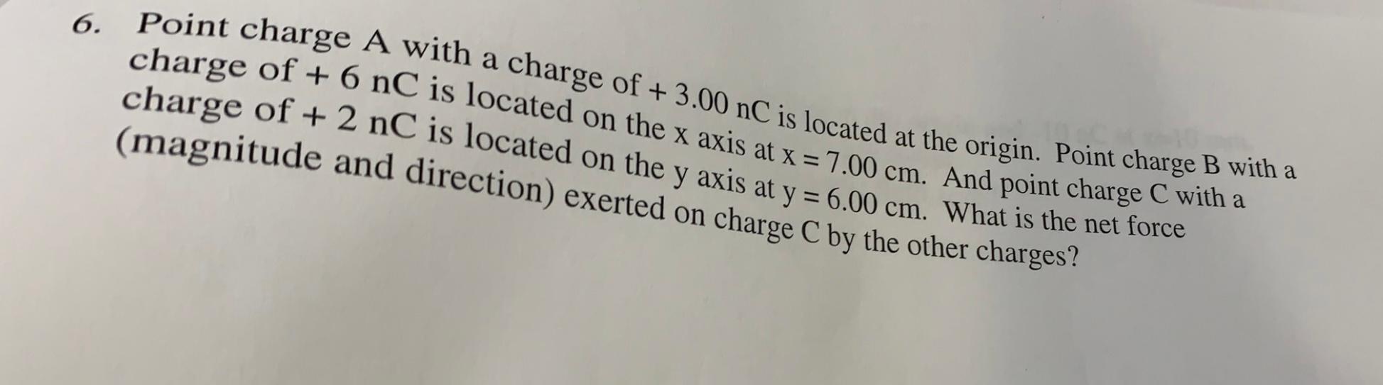 Solved 6. Point charge A with a charge of +3.00 nC is | Chegg.com