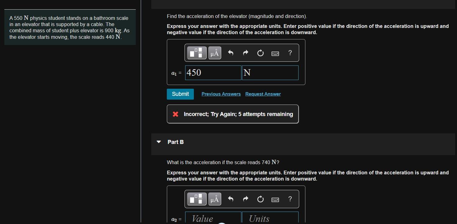Solved A 550 N physics student stands on a bathroom scale in