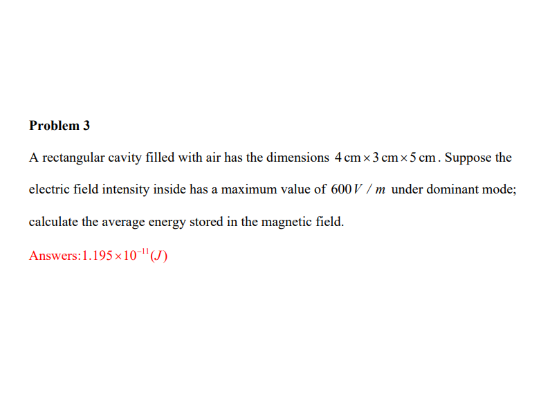 Solved Problem 3 A rectangular cavity filled with air has | Chegg.com