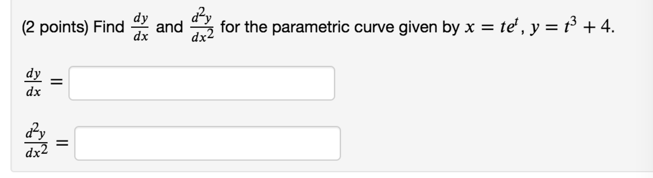 Solved dạy (2 points) Find and dx for the parametric curve | Chegg.com