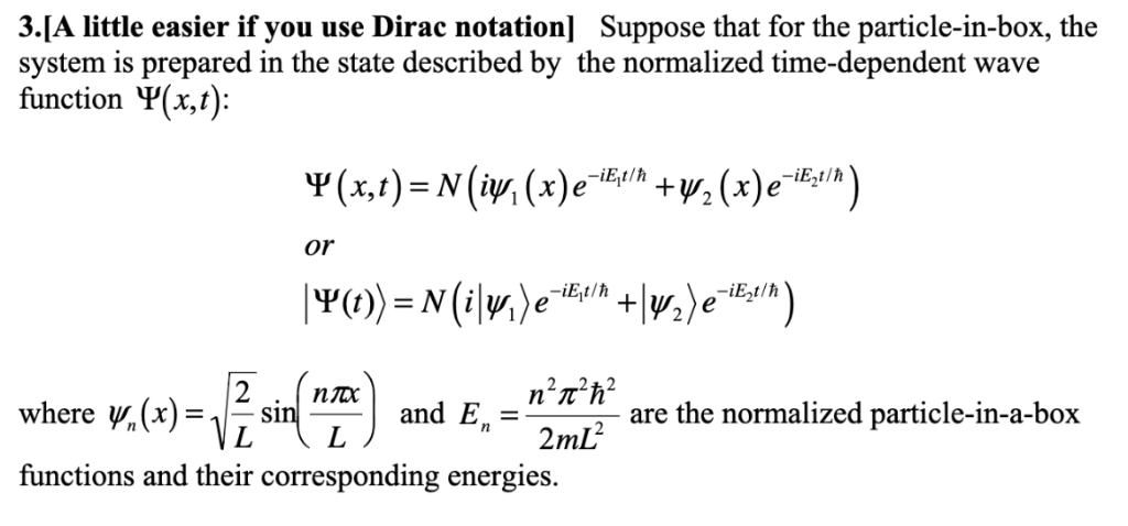 Solved 3.[A Little Easier If You Use Dirac Notation] Suppose | Chegg.com