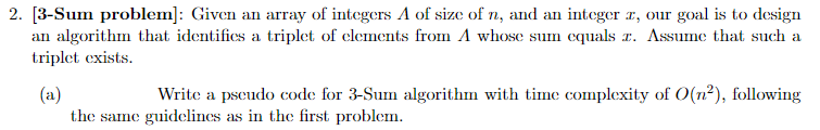 Solved 2. [3-Sum problem]: Given an array of integers A of | Chegg.com