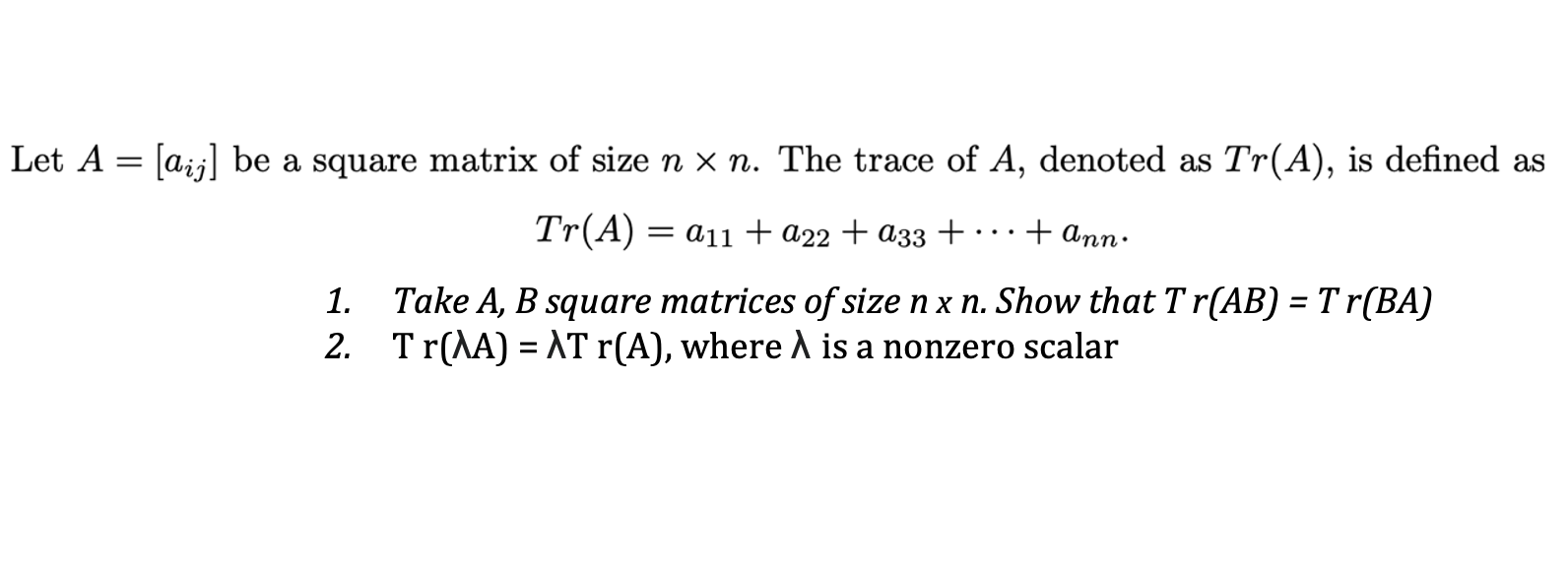 Solved = + ann: Let A = [aij] be a square matrix of size n x | Chegg.com