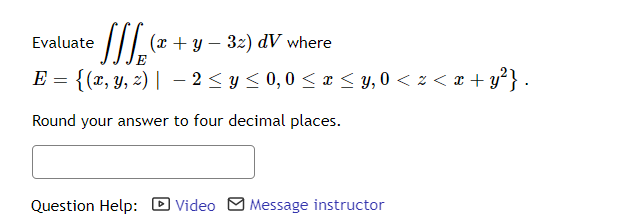 Evaluate \( \iiint_{E}(x+y-3 z) d V \) where \[ E=\left\{(x, y, z) \mid-2 \leq y \leq 0,0 \leq x \leq y, 0<z<x+y^{2}\right\}