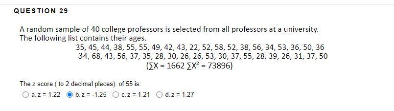 Solved QUESTION 29 A random sample of 40 college professors | Chegg.com