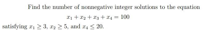 Solved Find the number of nonnegative integer solutions to | Chegg.com
