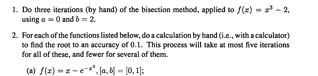 Solved 1. Do three iterations (by hand) of the bisection | Chegg.com