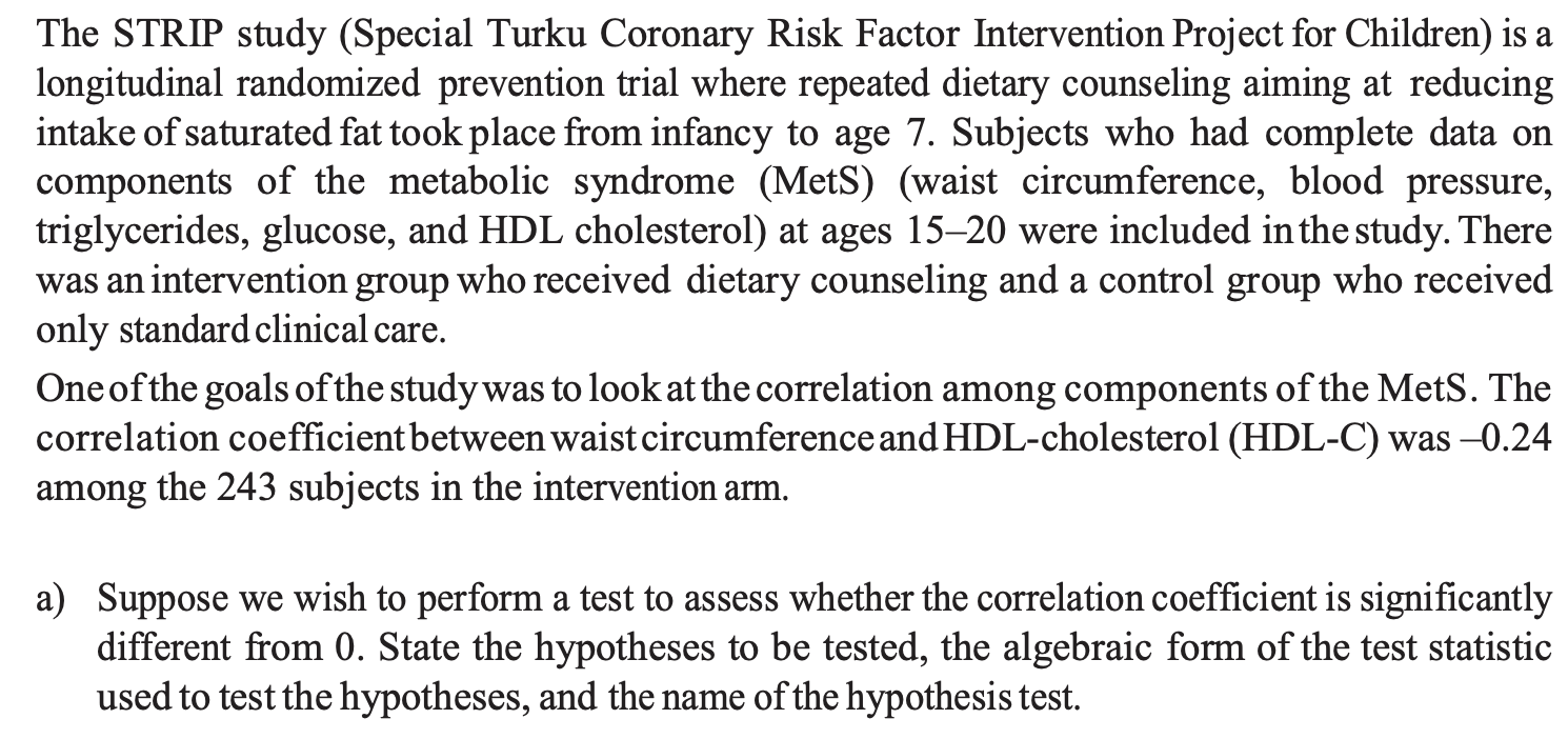The STRIP study (Special Turku Coronary Risk Factor | Chegg.com
