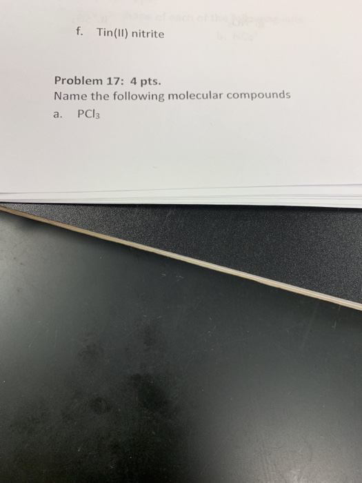 Solved f. Tin(II) nitrite Problem 17 4 pts. Name the
