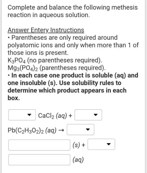 Solved Complete and balance the following methesis reaction | Chegg.com
