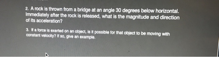 Solved 2. A rock is thrown from a bridge at an angle 30 | Chegg.com
