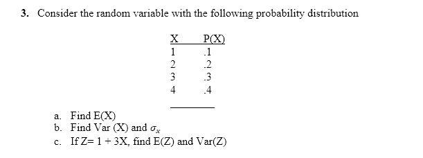 Solved 3 Consider The Random Variable With The Following Chegg Com