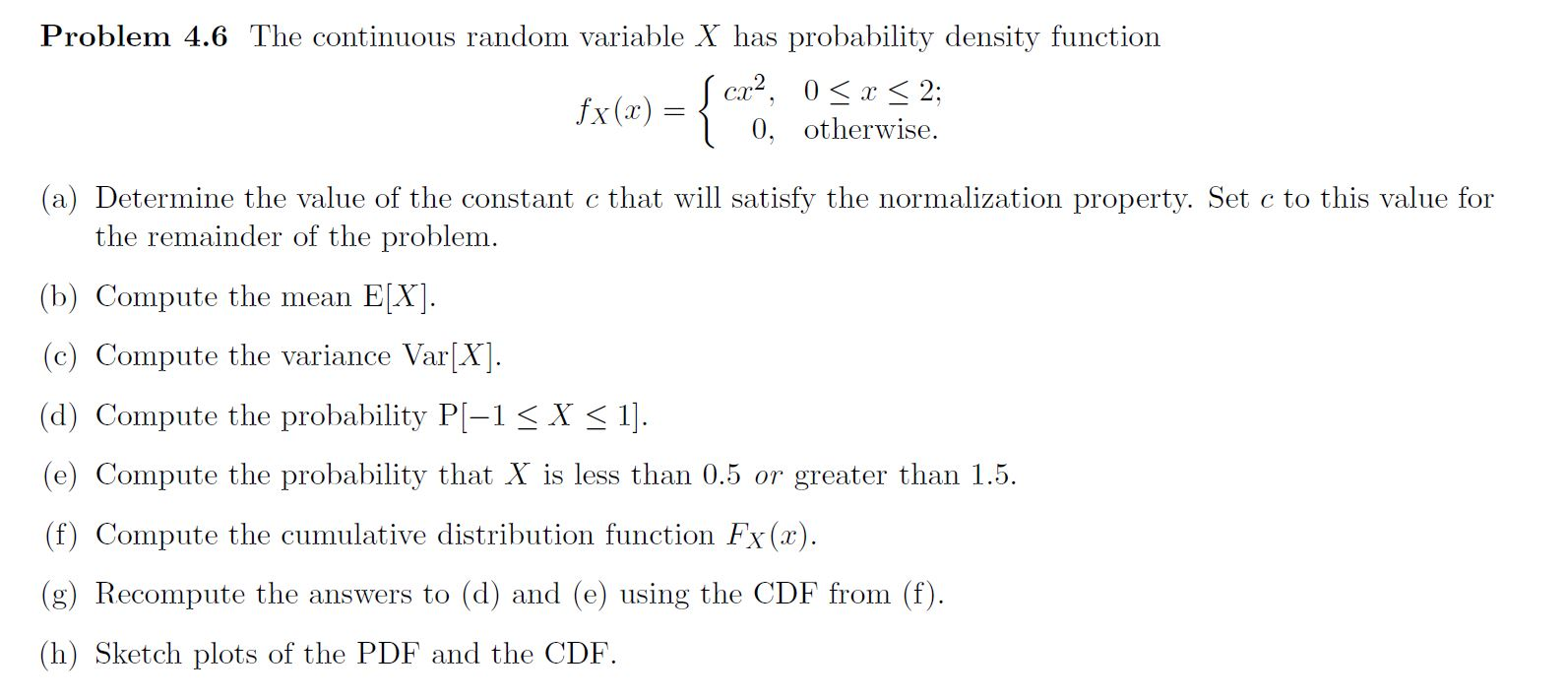 Problem 4 6 The Continuous Random Variable X Has Chegg Com