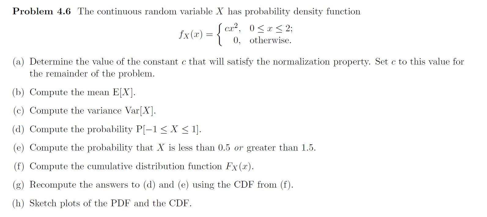 Solved Problem 4 6 The Continuous Random Variable X Has Chegg Com