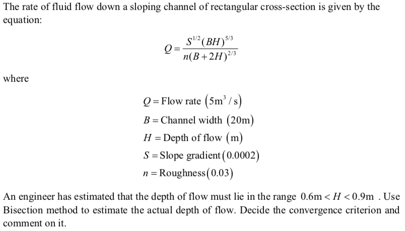 Solved The Rate Of Fluid Flow Down A Sloping Channel Of R Chegg Com