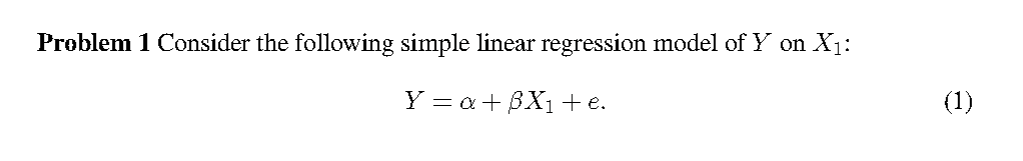 Solved Problem 1 Consider the following simple linear | Chegg.com