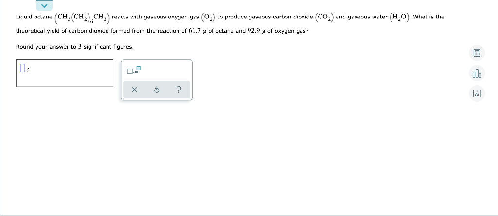 solved-liquid-octane-ch3-ch2-ch-reacts-with-gaseous-chegg