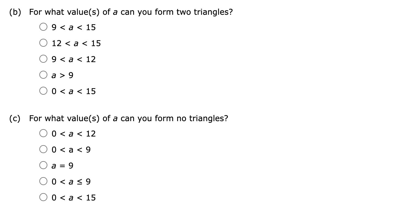Solved (a) For what value(s) of a can you form one triangle? | Chegg.com