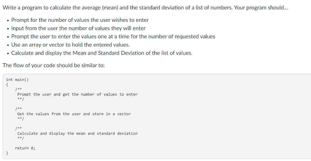 Solved Write a program to calculate the average (mean) and | Chegg.com