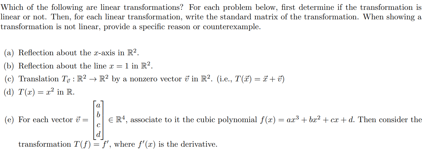 Solved Which Of The Following Are Linear Transformations? | Chegg.com