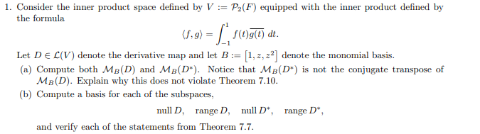 1 Consider The Inner Product Space Defined By V Chegg Com