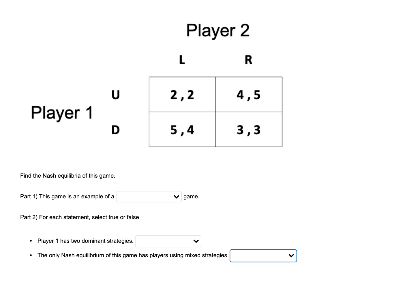 Solved Find The Nash Equilibria Of This Game. Part 1) | Chegg.com