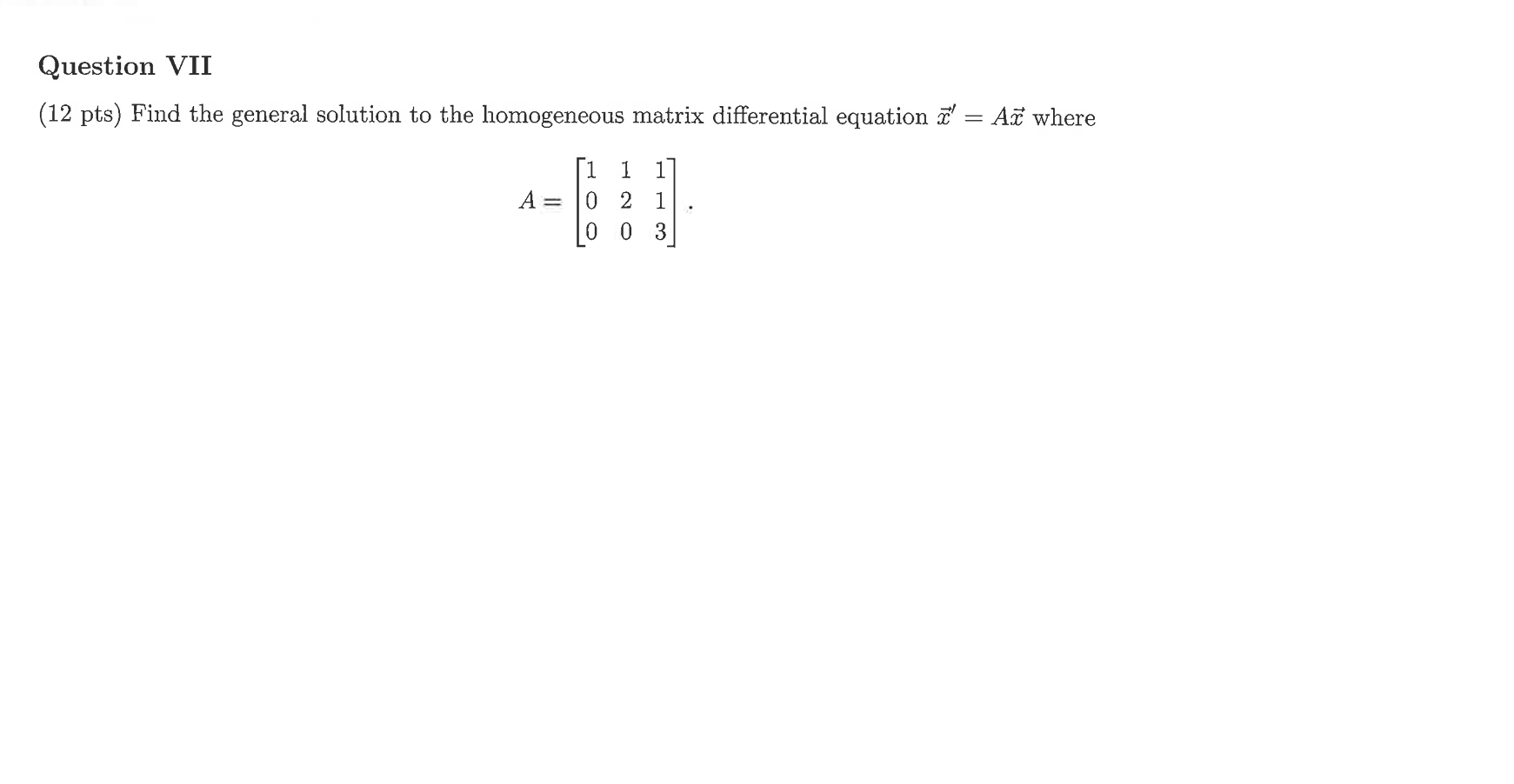 Solved (12 pts) Find the general solution to the homogeneous | Chegg.com
