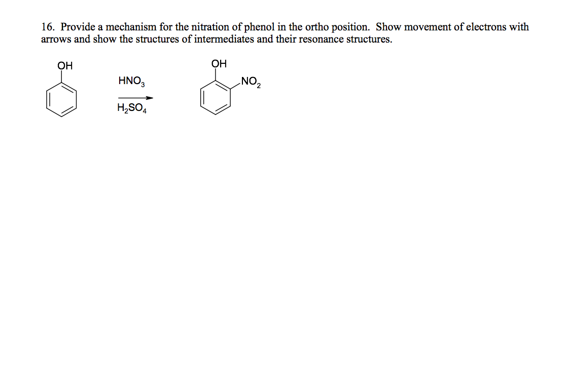 Solved 16. Provide a mechanism for the nitration of phenol | Chegg.com