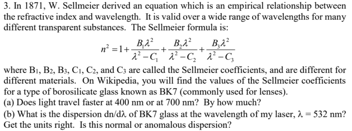 Solved 3. In 1871, W. Sellmeier Derived An Equation Which Is | Chegg.com