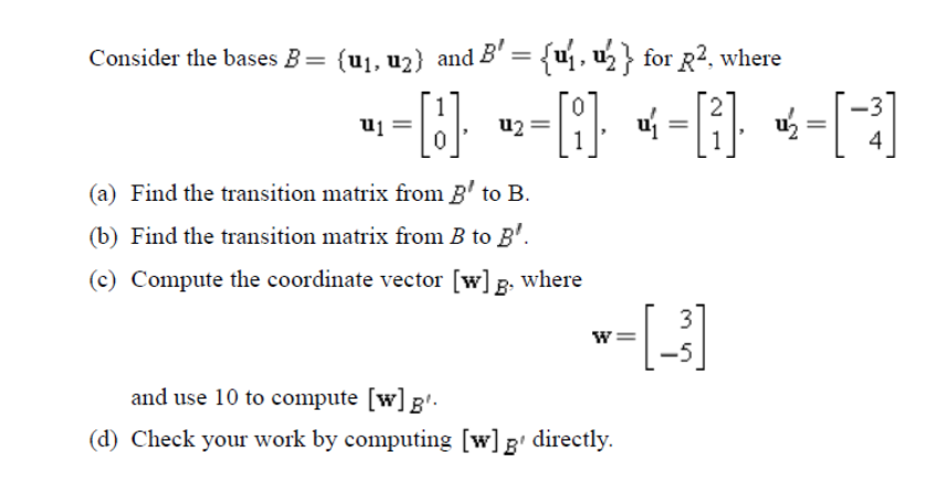 Solved Consider The Bases B = (ul, U2) And B, = {u. For R2, | Chegg.com