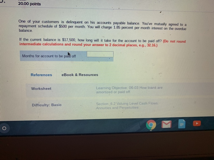 Solved 20.00 polnts One of your customers is delinquent on