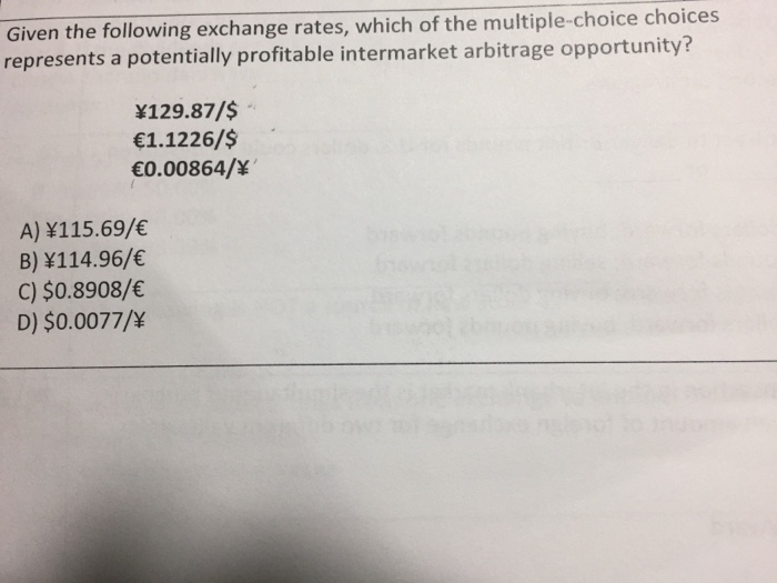 Solved Given the following exchange rates which of the Chegg com