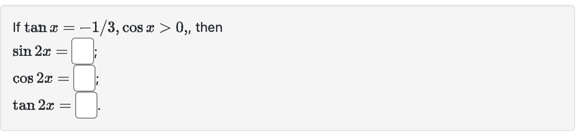 solved-if-tanx-1-3-cosx-0-then-sin2x-cos2x-tan2x-chegg