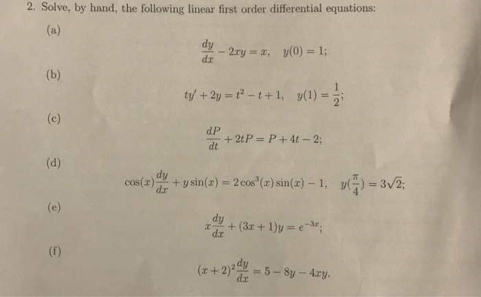 Solved 2. Solve, by hand, the following linear first order | Chegg.com