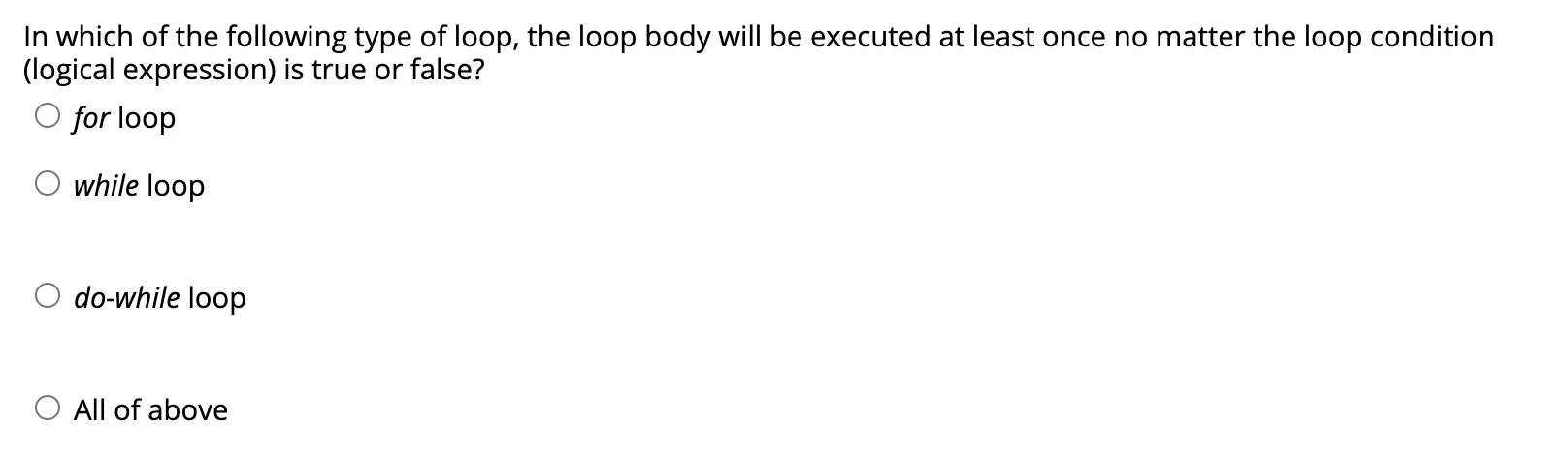 Solved In which of the following type of loop, the loop body | Chegg.com