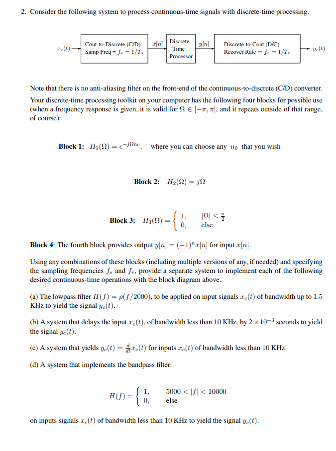 Solved 2. Consider the following system to process | Chegg.com