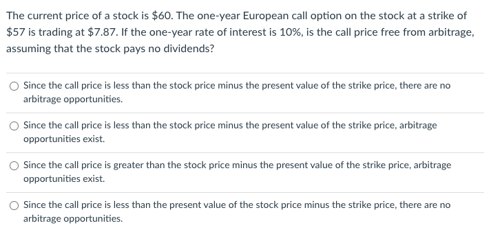 Solved The current price of a stock is $60. The one-year | Chegg.com