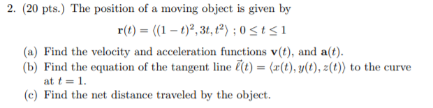 Solved 2. (20 pts.) The position of a moving object is given | Chegg.com