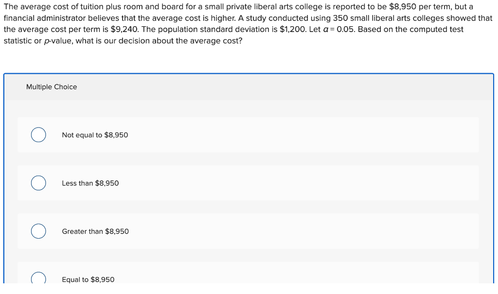 Solved The Average Cost Of Tuition Plus Room And Board For A | Chegg.com