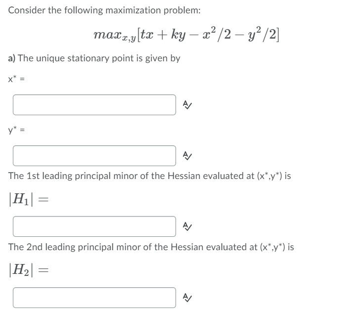 Solved Consider the following maximization problem: | Chegg.com
