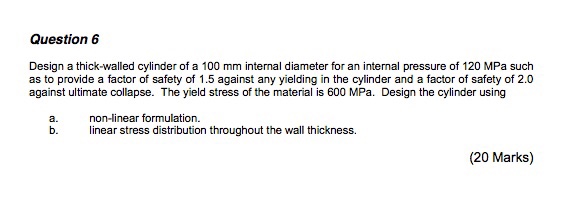 Solved Design a thick-walled cylinder of a 100 mm internal | Chegg.com