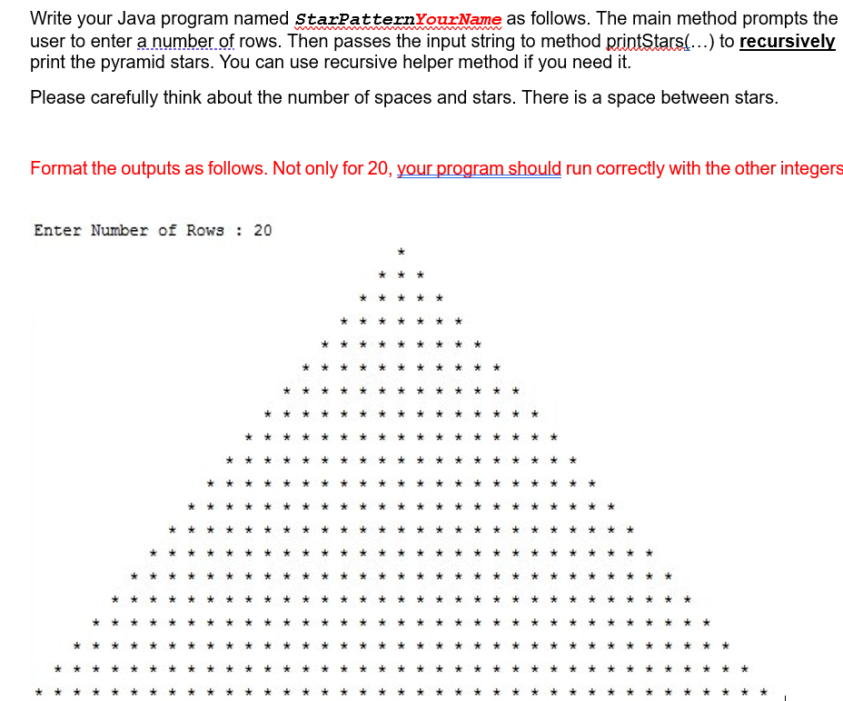 Solved Write Your Java Program Named Starpatternyourname As Chegg Com