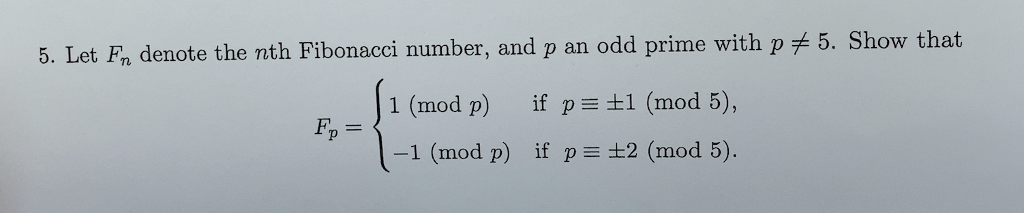 Solved 5. Show that 5. Let Fn denote the nth Fibonacci | Chegg.com